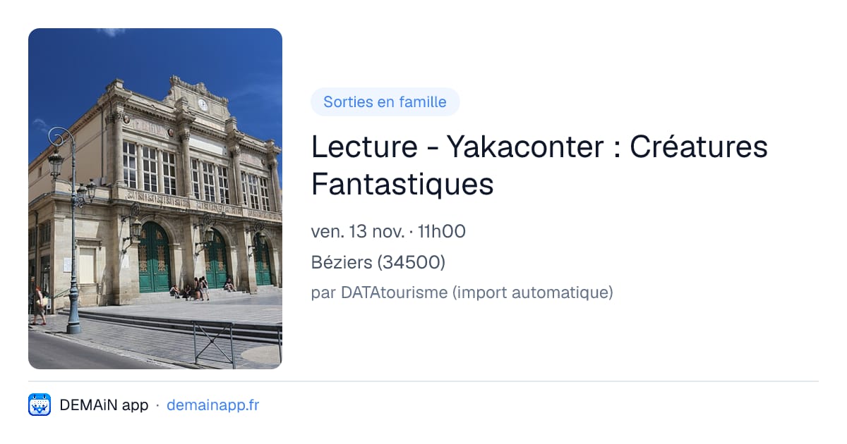 Lecture - Yakaconter : Créatures Fantastiques — Béziers