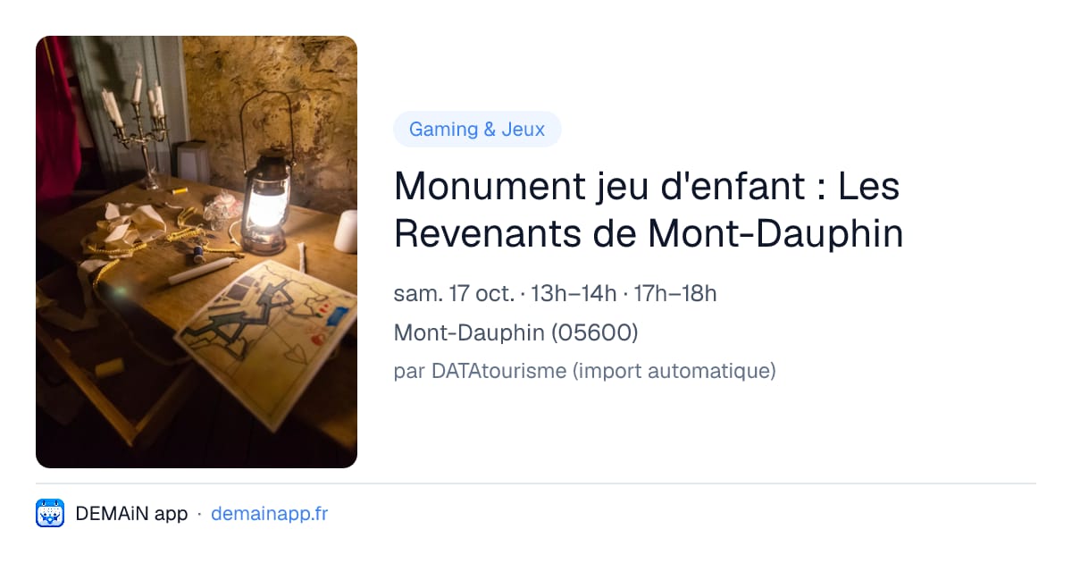 Monument jeu d'enfant : Les Revenants de Mont-Dauphin — Mont-Dauphin