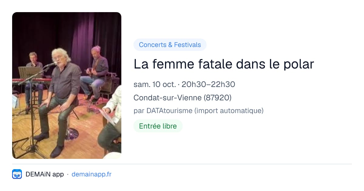 La femme fatale dans le polar — Condat-sur-Vienne