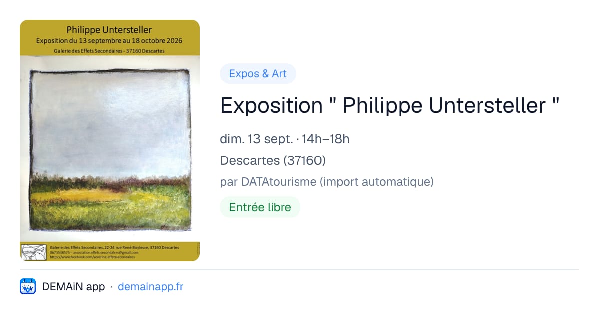 Exposition " Philippe Untersteller " — Descartes