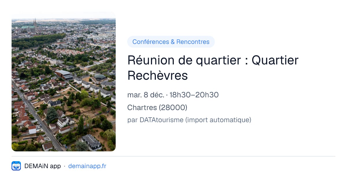 Réunion de quartier : Quartier Rechèvres — Chartres