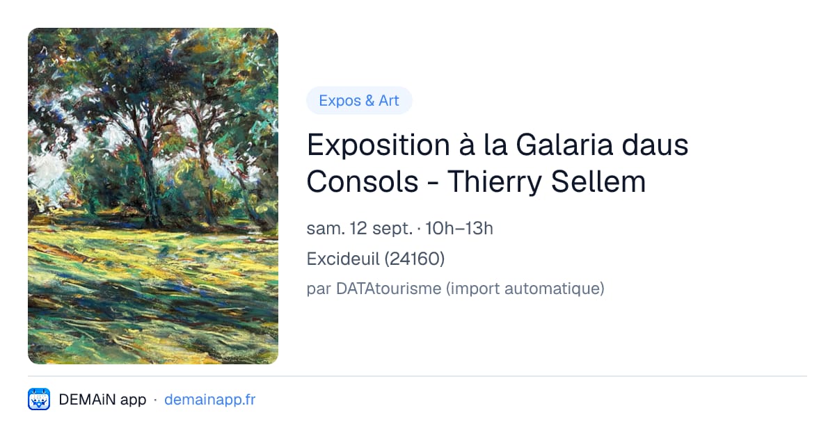 Exposition à la Galaria daus Consols - Thierry Sellem — Excideuil