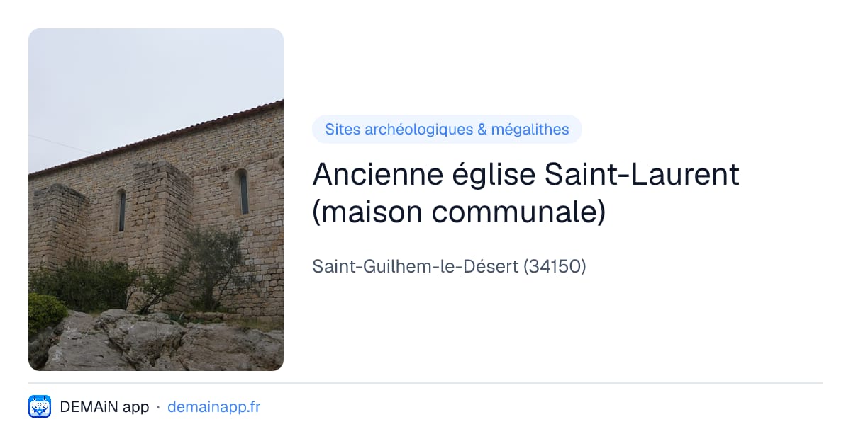 Ancienne église Saint-Laurent (maison communale) — Saint-Guilhem-le-Désert