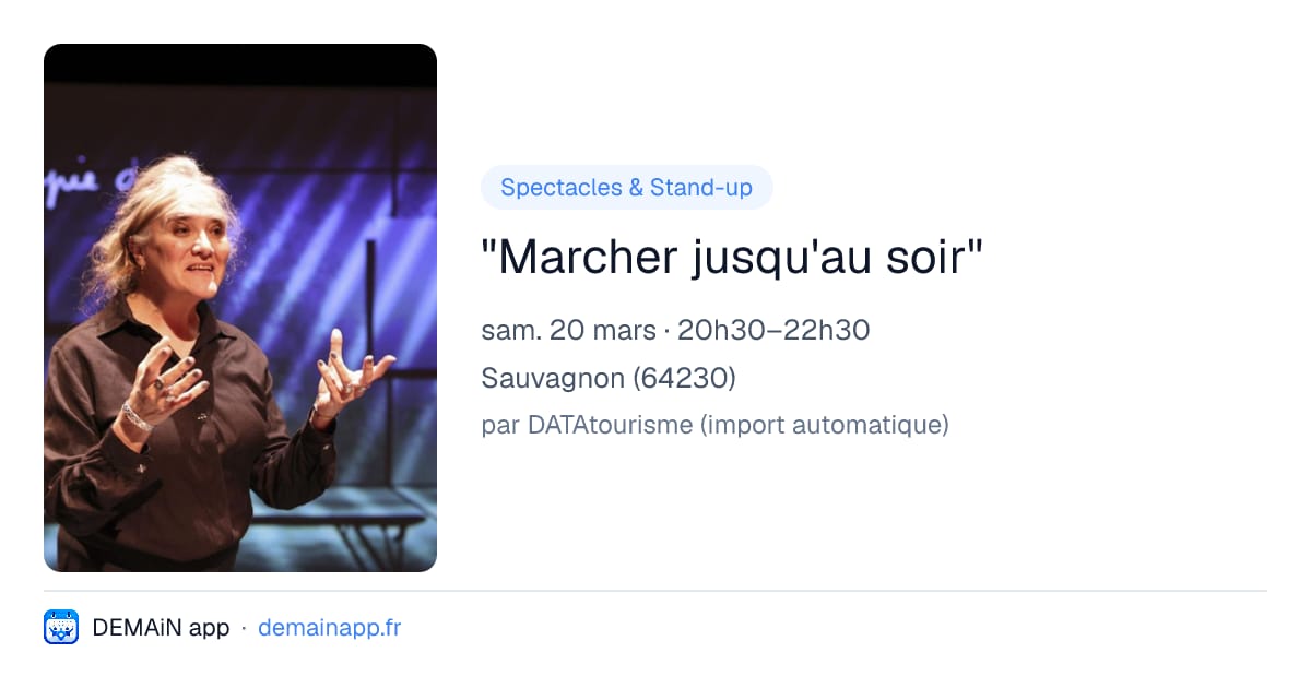 "Marcher jusqu'au soir" — Sauvagnon