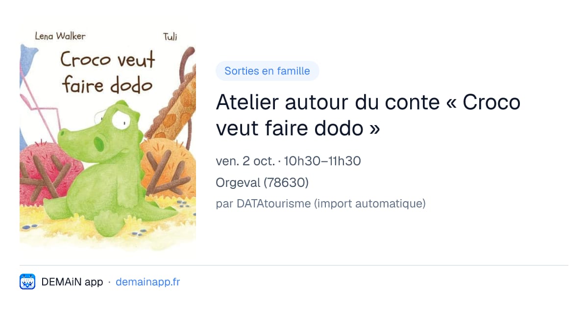 Atelier autour du conte « Croco veut faire dodo » — Orgeval