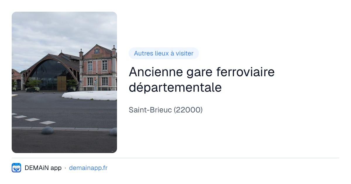 Ancienne gare ferroviaire départementale — Saint-Brieuc