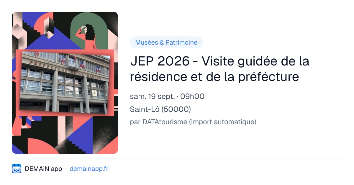 JEP 2026 - Visite guidée de la résidence et de la préfécture — Saint-Lô
