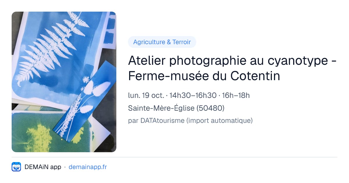 Atelier photographie au cyanotype - Ferme-musée du Cotentin — Sainte-Mère-Église