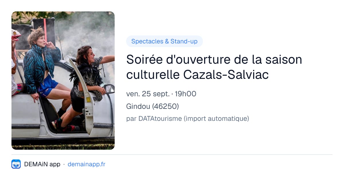 Soirée d'ouverture de la saison culturelle Cazals-Salviac — Gindou