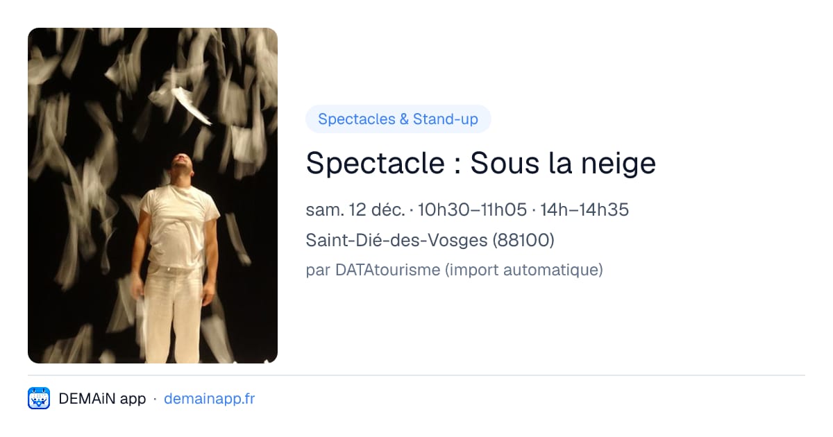 Spectacle : Sous la neige — Saint-Dié-des-Vosges