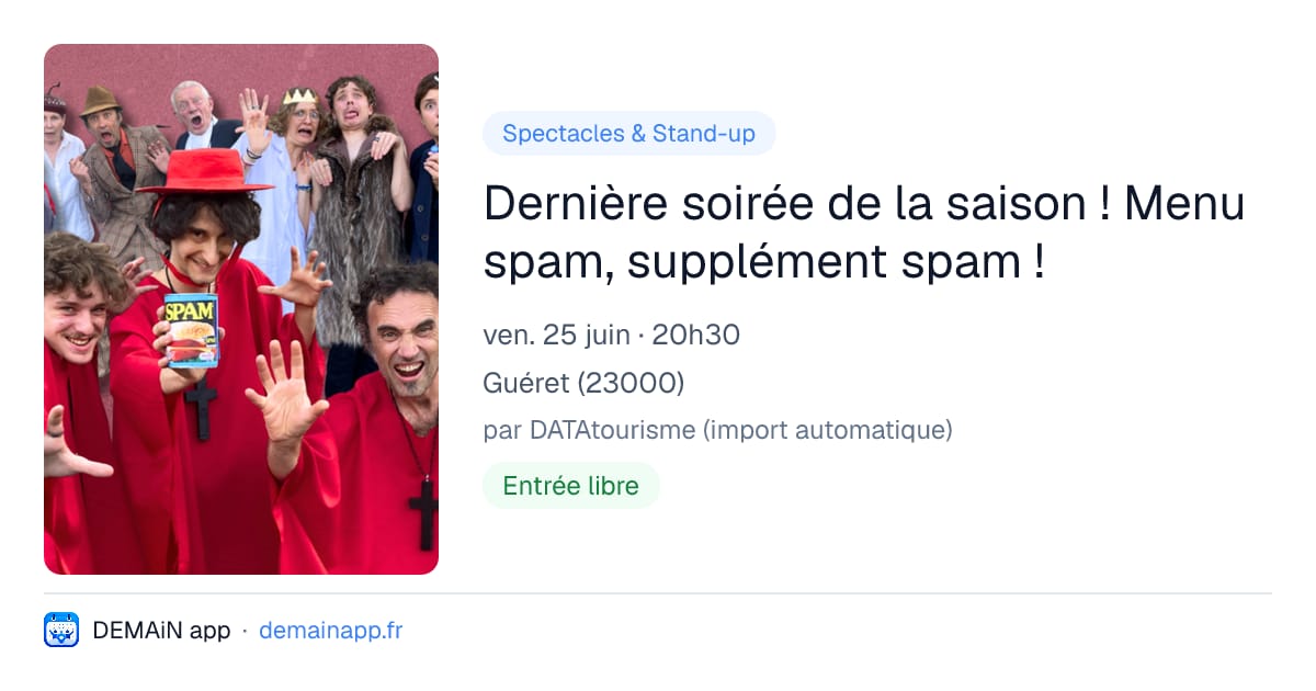 Dernière soirée de la saison ! Menu spam, supplément spam ! — Guéret