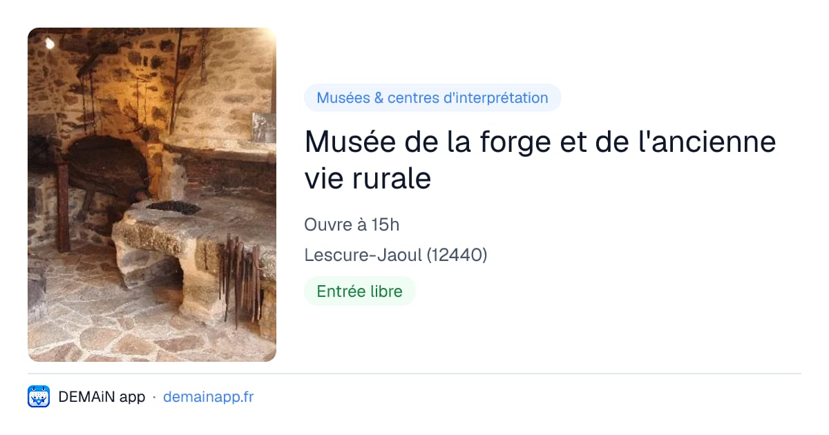 Musée de la forge et de l'ancienne vie rurale — Lescure-Jaoul