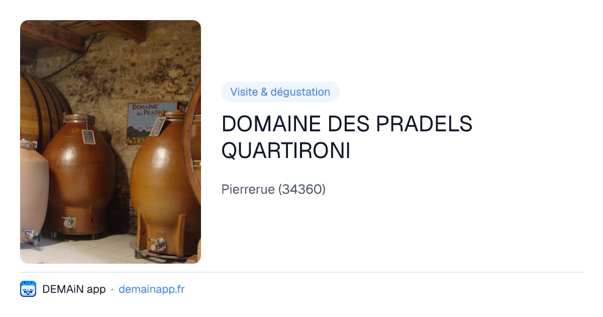 DOMAINE DES PRADELS QUARTIRONI — Pierrerue
