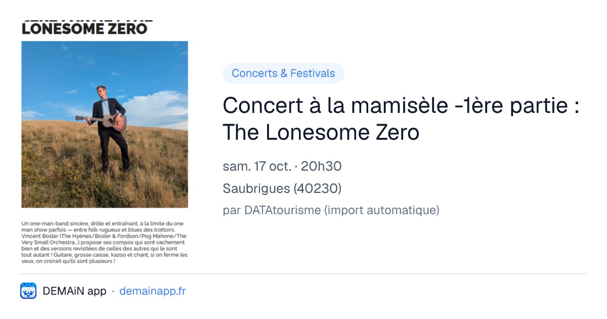 Concert à la mamisèle -1ère partie : The Lonesome Zero — Saubrigues