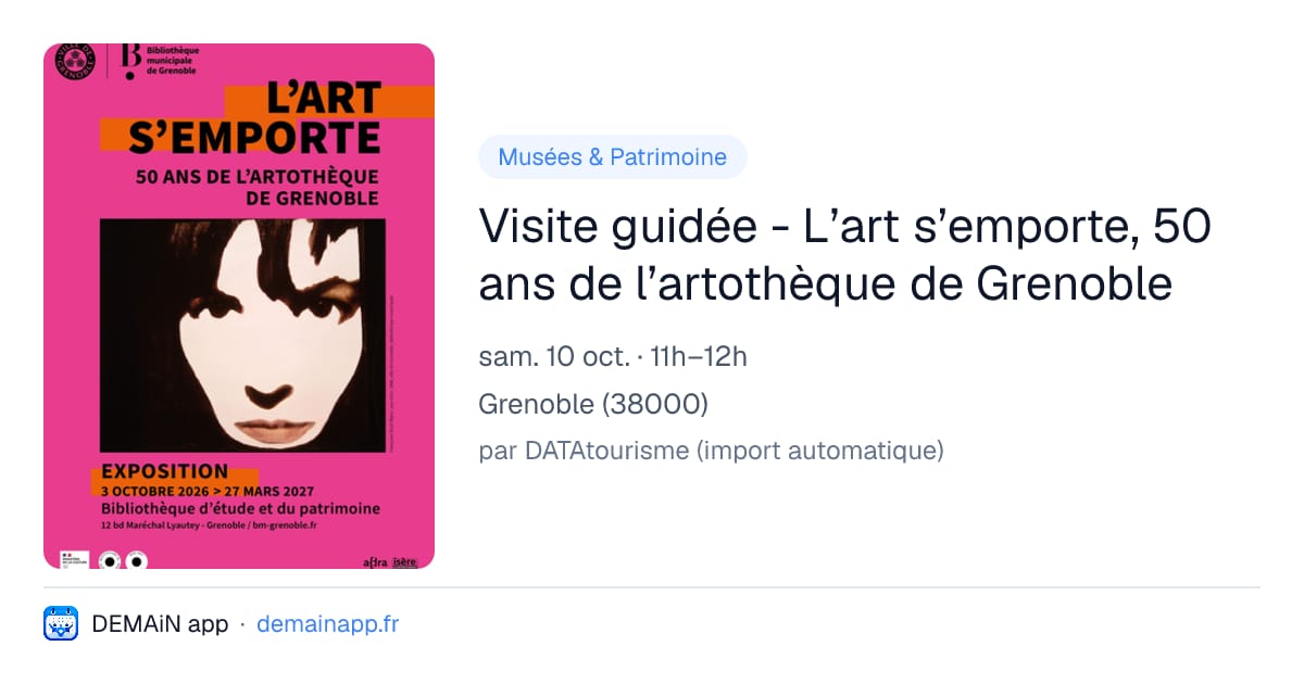 Visite guidée - L’art s’emporte, 50 ans de l’artothèque de Grenoble — Grenoble