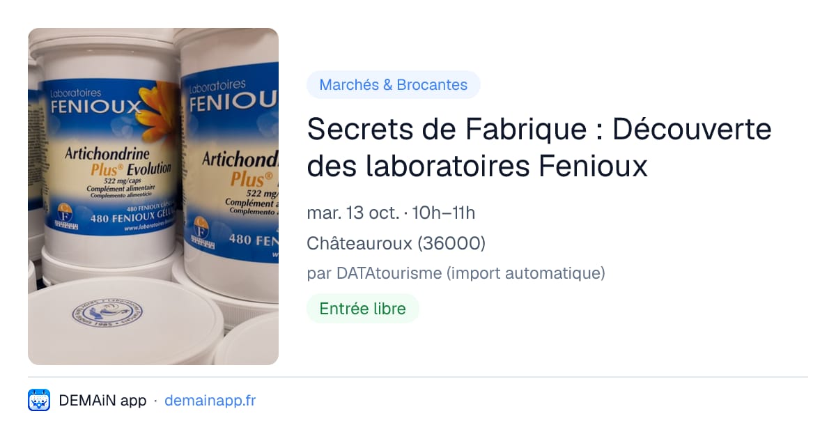 Secrets de Fabrique : Découverte des laboratoires Fenioux — Châteauroux