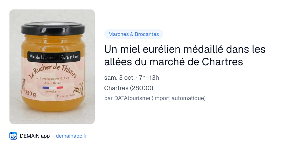 Un miel eurélien médaillé dans les allées du marché de Chartres — Chartres