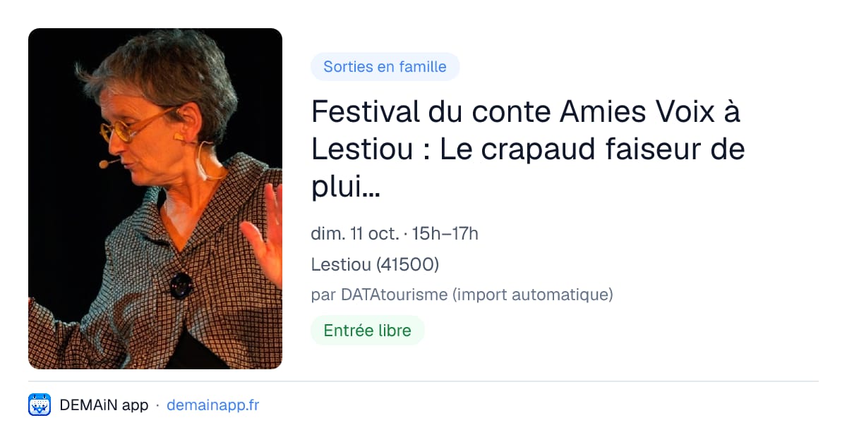 Festival du conte Amies Voix à Lestiou : Le crapaud faiseur de pluie, contes et légendes d’Asie — Lestiou