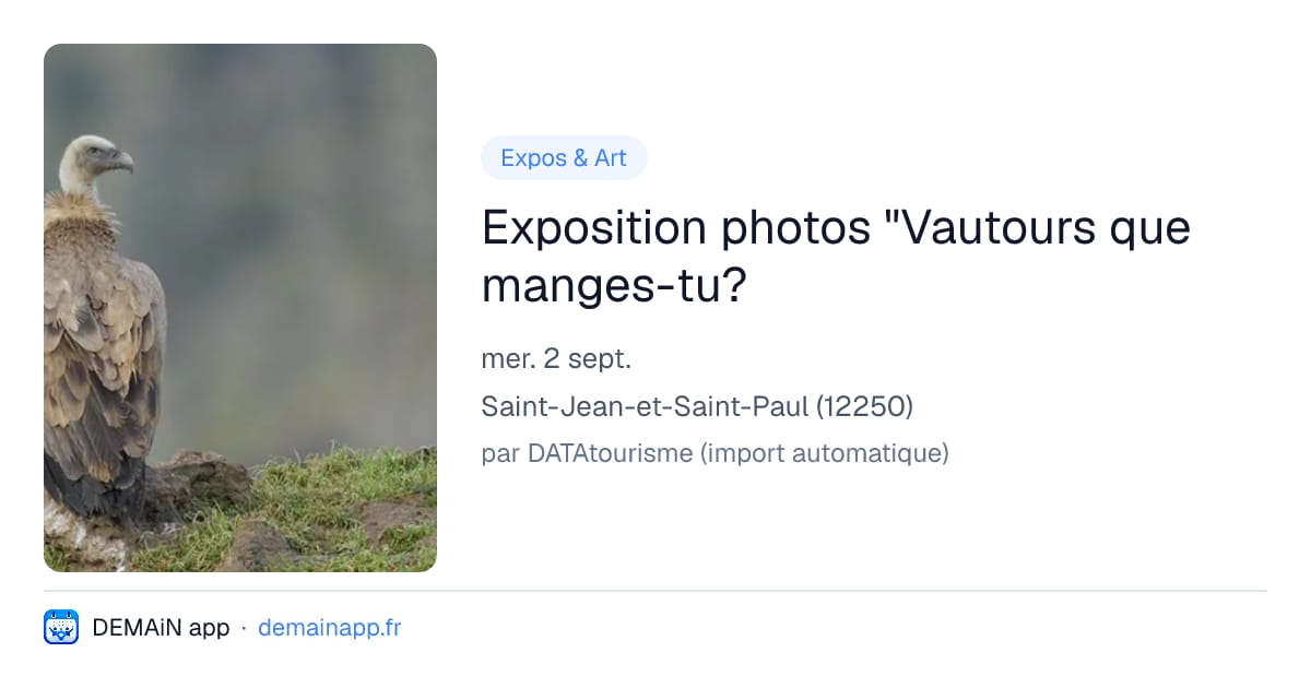 Exposition photos "Vautours que manges-tu? — Saint-Jean-et-Saint-Paul