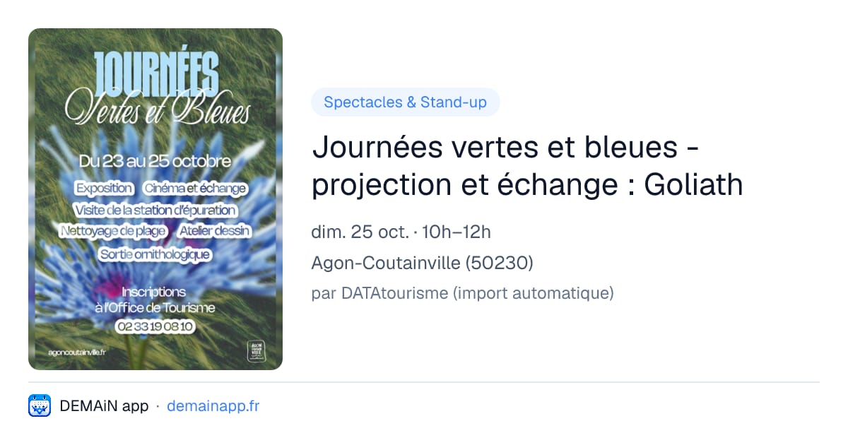 Journées vertes et bleues - projection et échange : Goliath — Agon-Coutainville