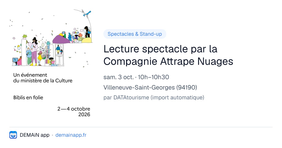 Lecture spectacle par la Compagnie Attrape Nuages — Villeneuve-Saint-Georges