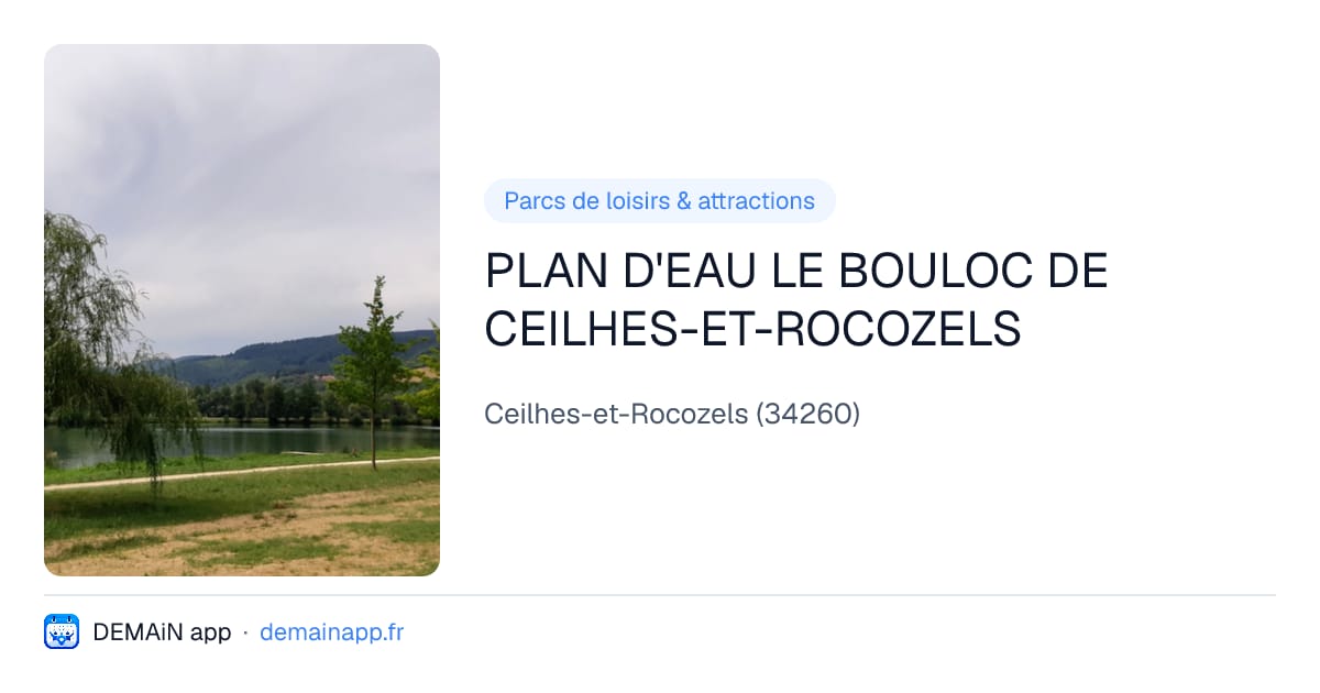 PLAN D'EAU LE BOULOC DE CEILHES-ET-ROCOZELS — Ceilhes-et-Rocozels