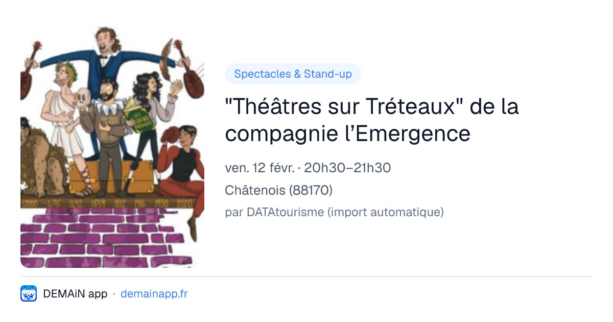 "Théâtres sur Tréteaux" de la compagnie l’Emergence — Châtenois