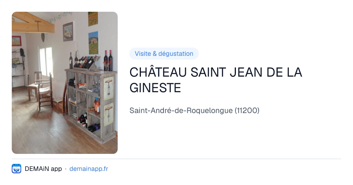 CHÂTEAU SAINT JEAN DE LA GINESTE — Saint-André-de-Roquelongue