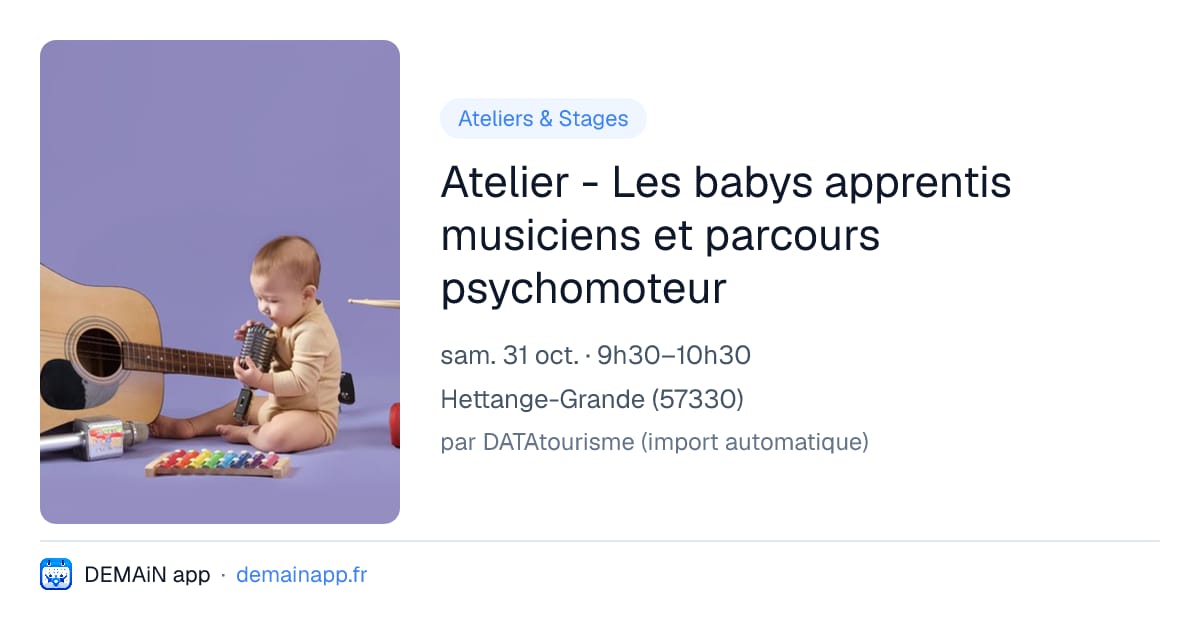 Atelier - Les babys apprentis musiciens et parcours psychomoteur — Hettange-Grande
