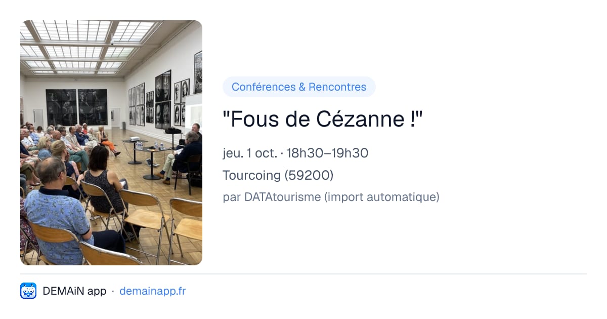 "Fous de Cézanne !" — Tourcoing