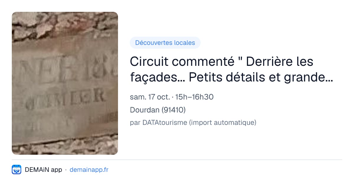 Circuit commenté " Derrière les façades... Petits détails et grande histoire à Dourdan et Étampes" — Dourdan