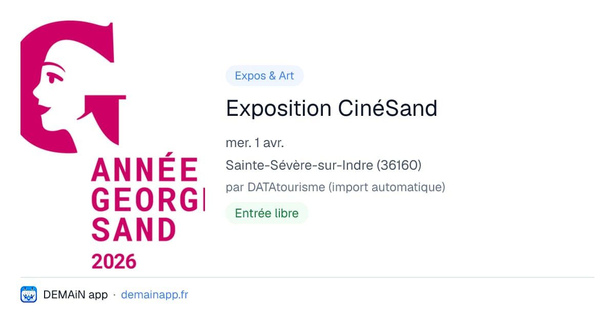 Exposition CinéSand — Sainte-Sévère-sur-Indre