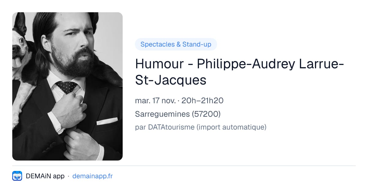 Humour - Philippe-Audrey Larrue-St-Jacques — Sarreguemines