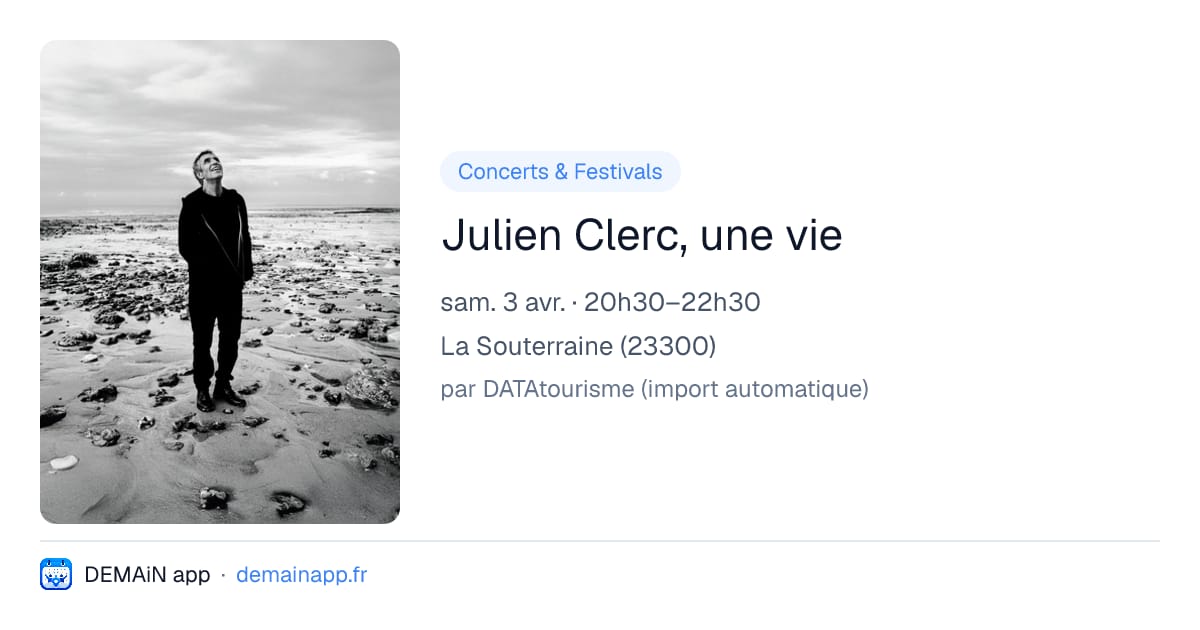 Julien Clerc, une vie — La Souterraine