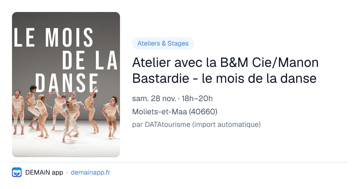 Atelier avec la B&M Cie/Manon Bastardie - le mois de la danse — Moliets-et-Maa