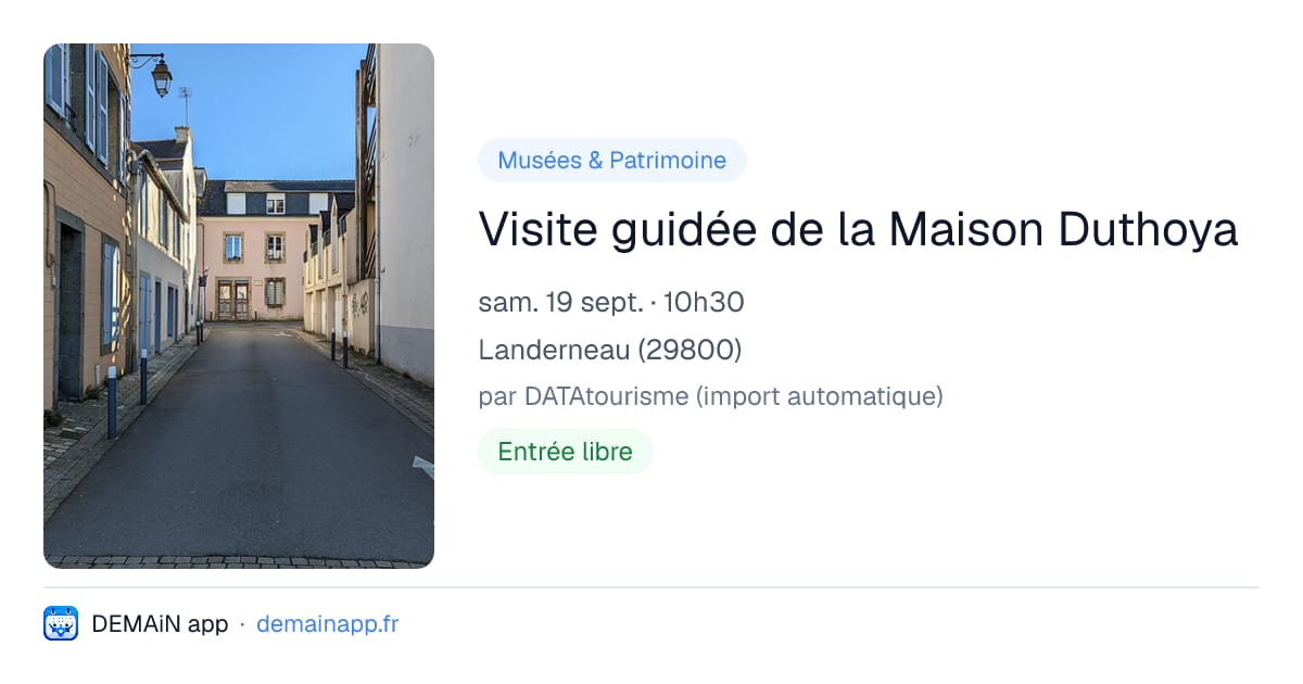 Visite guidée de la Maison Duthoya — Landerneau