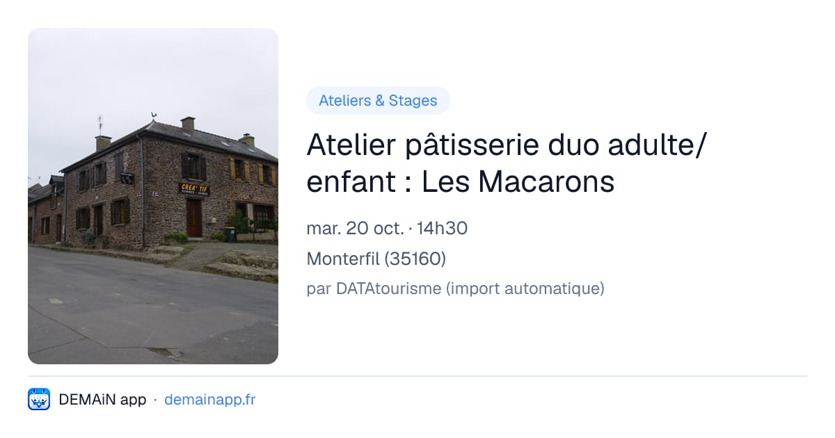 Atelier pâtisserie duo adulte/enfant : Les Macarons — Monterfil