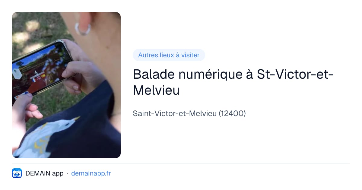 Balade numérique à St-Victor-et-Melvieu — Saint-Victor-et-Melvieu