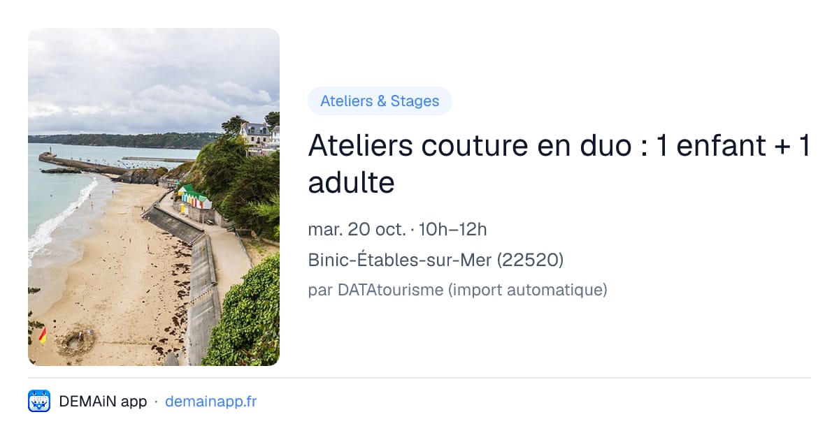 Ateliers couture en duo : 1 enfant + 1 adulte — Binic-Étables-sur-Mer