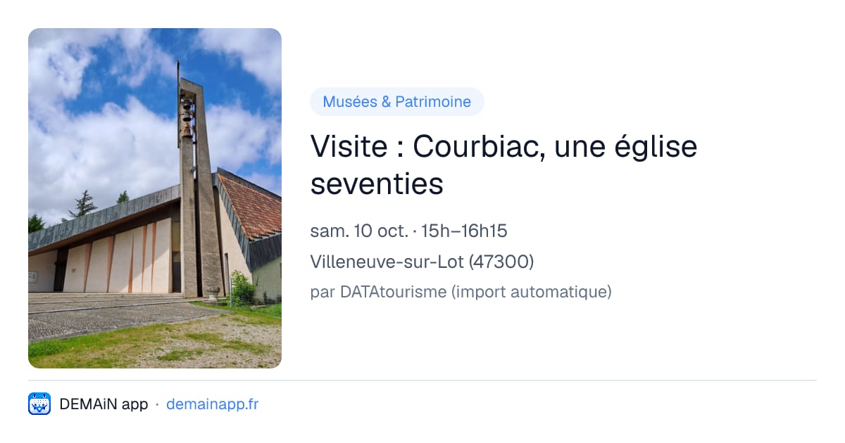 Visite : Courbiac, une église seventies — Villeneuve-sur-Lot