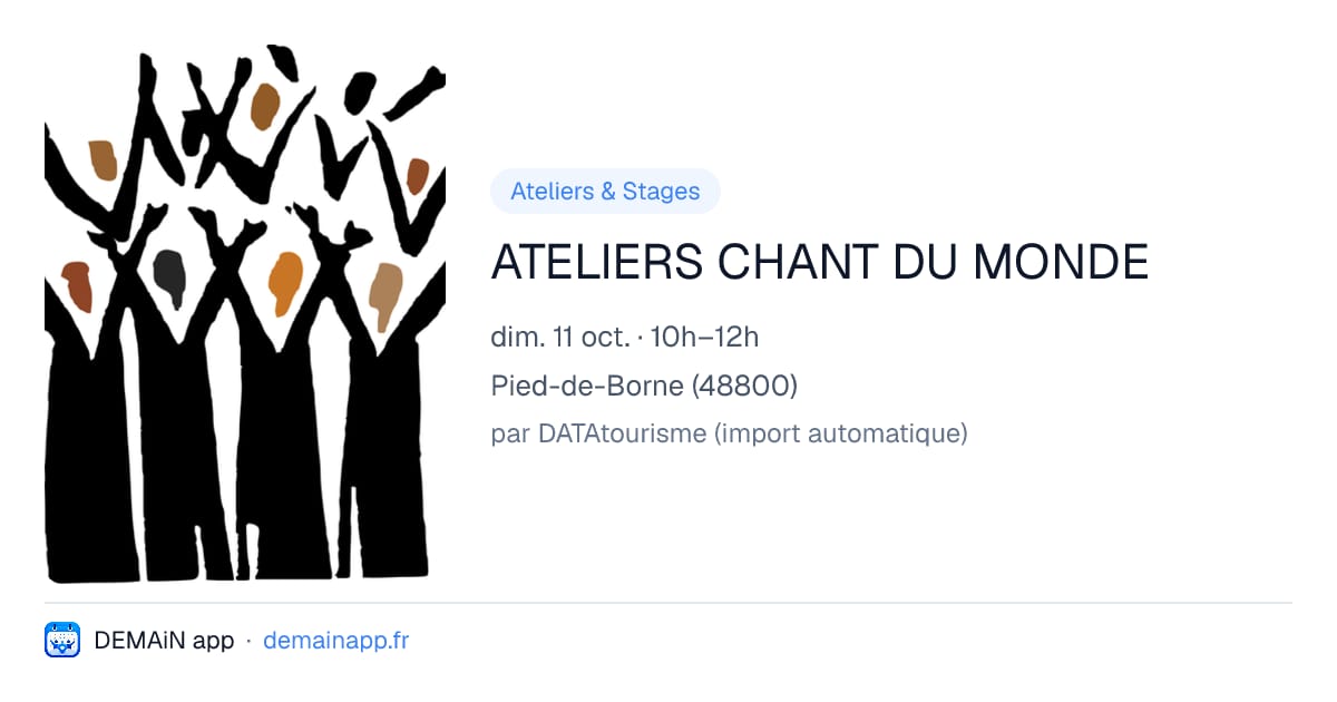 ATELIERS CHANT DU MONDE — Pied-de-Borne