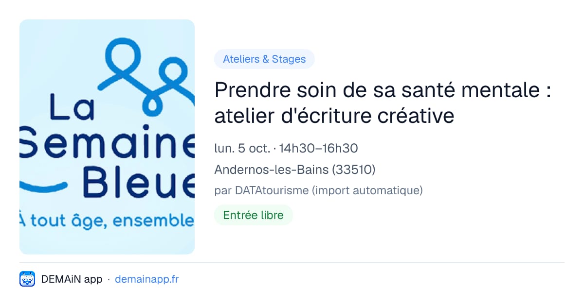 Prendre soin de sa santé mentale : atelier d'écriture créative — Andernos-les-Bains