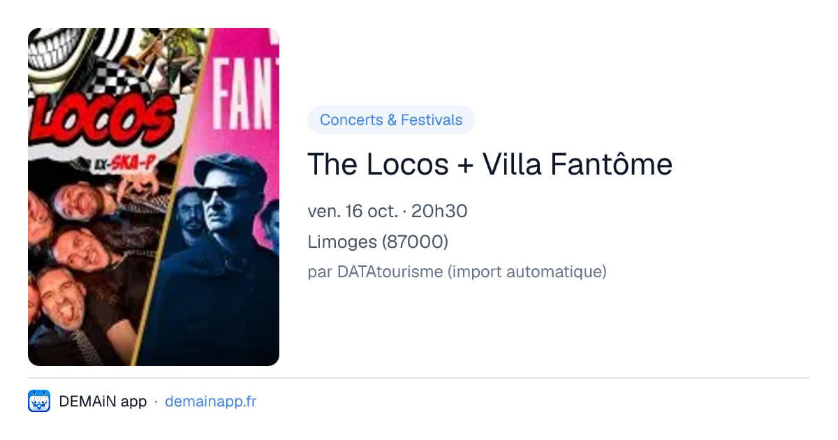 The Locos + Villa Fantôme — Limoges