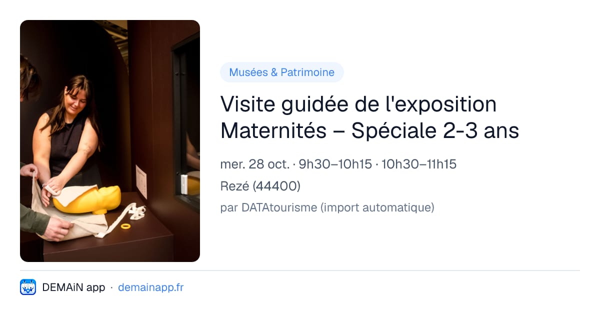 Visite guidée de l'exposition Maternités – Spéciale 2-3 ans — Rezé