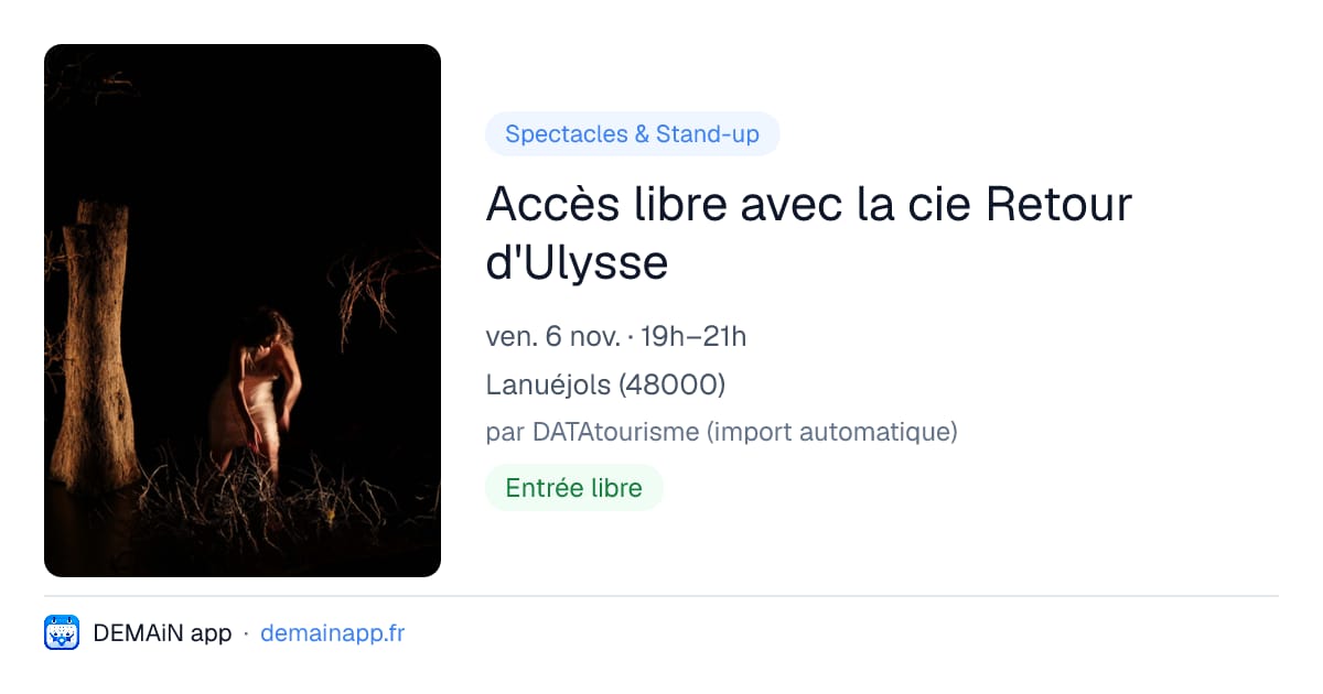 Accès libre avec la cie Retour d'Ulysse — Lanuéjols