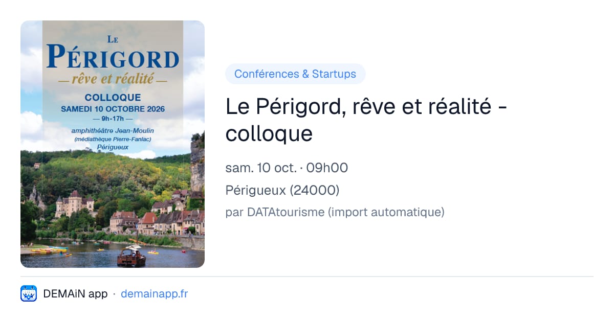 Le Périgord, rêve et réalité - colloque — Périgueux