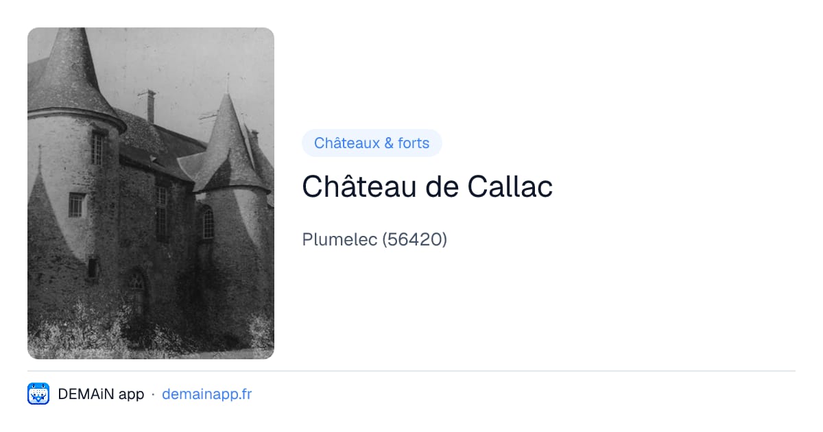 Château de Callac — Plumelec