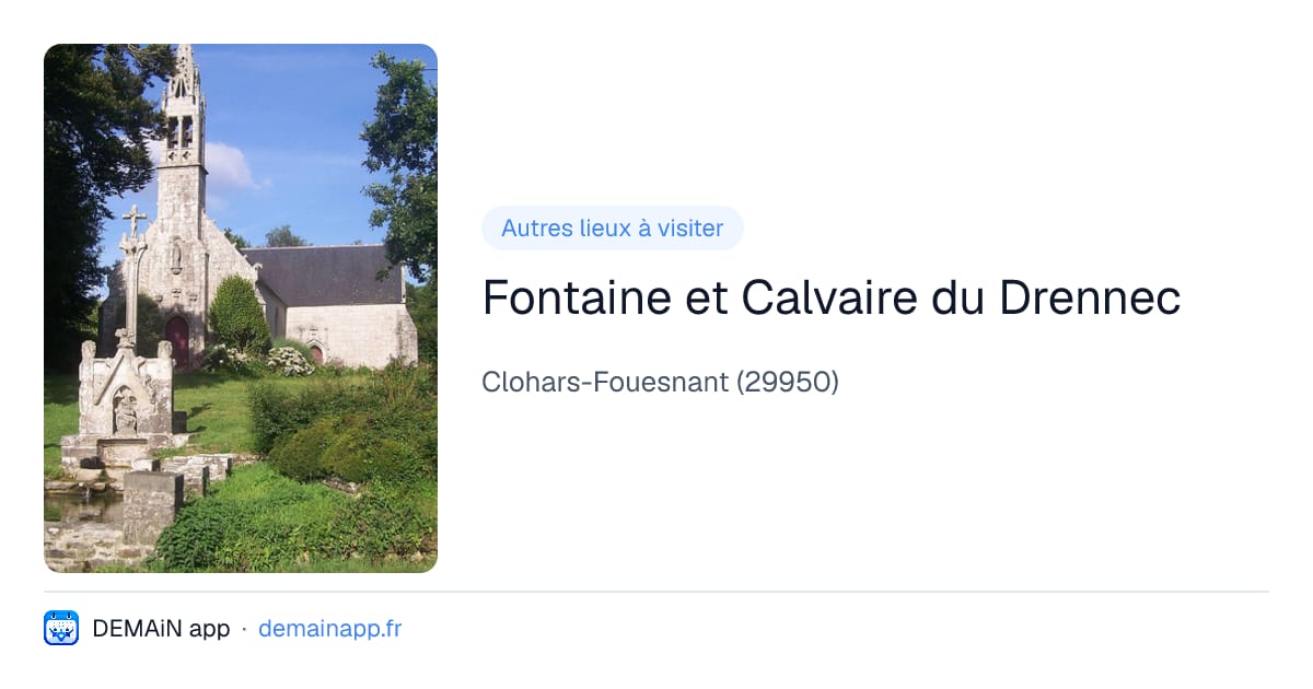 Fontaine et Calvaire du Drennec — Clohars-Fouesnant