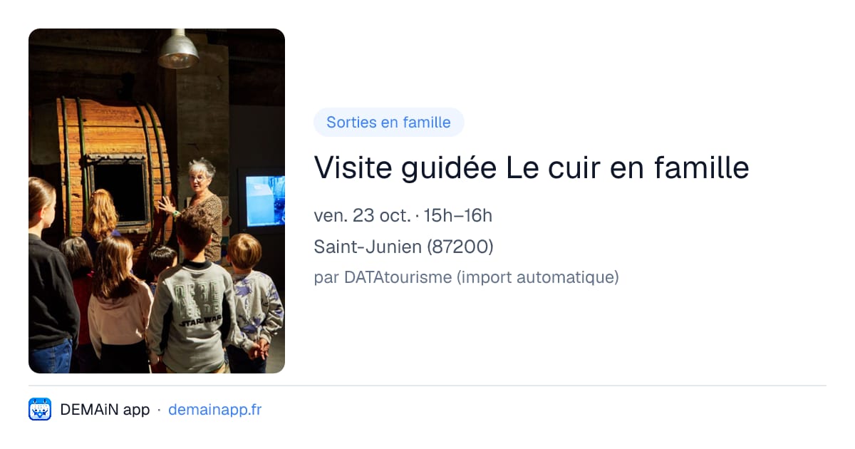 Visite guidée Le cuir en famille — Saint-Junien