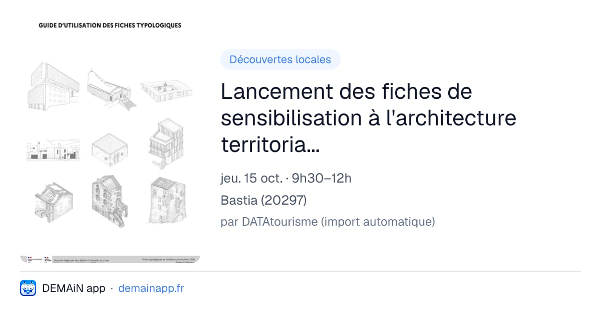 Lancement des fiches de sensibilisation à l'architecture territoriale à destination des élèves du secondaire — Bastia